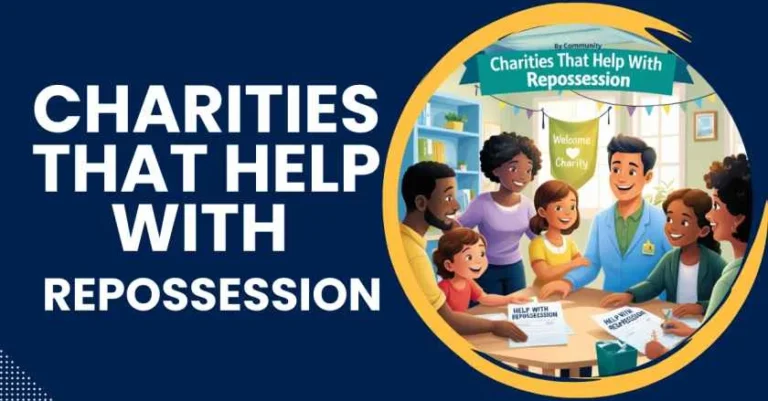 Charities That Help With Repossession