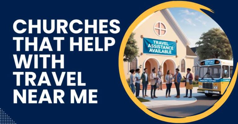 Churches That Help With Travel Near Me