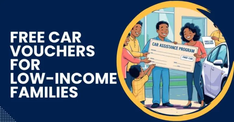 FREE Car Vouchers for Low-income Families